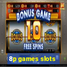 8p games slots